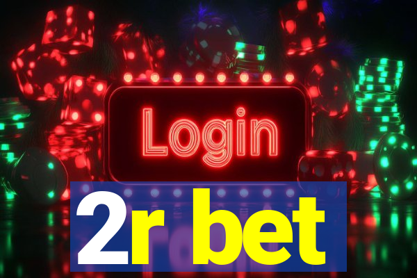 2r bet